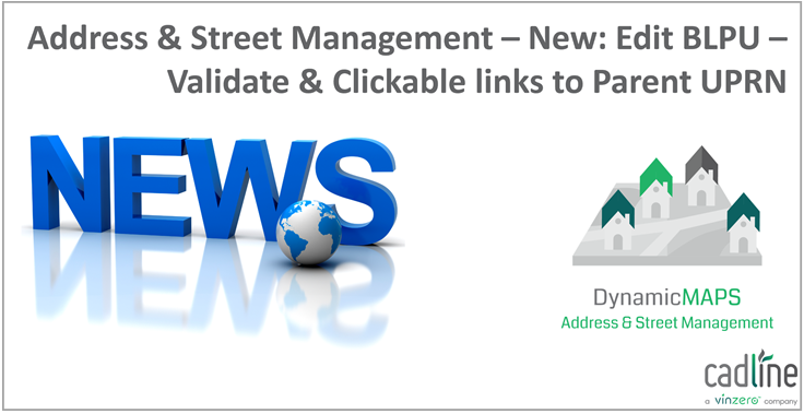 Address___Street_Management___New_Edit_BLPU___Validate___Clickable_link_to_Parent_UPRN_-_1.png